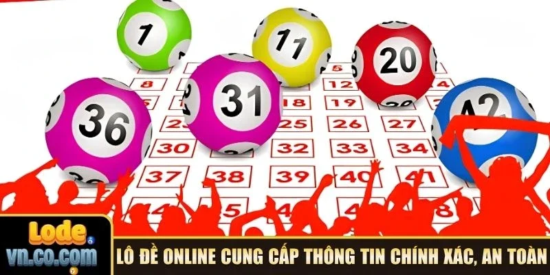 Lô đề online cung cấp thông tin chính xác, an toàn